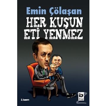 HER KUŞUN ETI YENMEZ - EMIN ÇÖLAŞAN