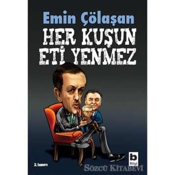HER KUŞUN ETI YENMEZ - EMIN ÇÖLAŞAN