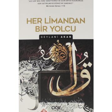 Her Limandan Bir Yolcu - Geylani Akan