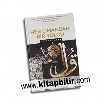 Her Limandan Bir Yolcu - Geylani Akan