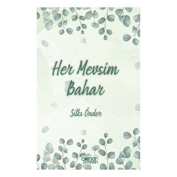 Her Mevsim Bahar - Gülnar Yayınları