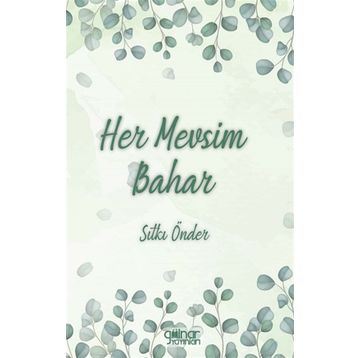 Her Mevsim Bahar - Gülnar Yayınları