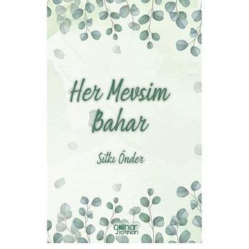 Her Mevsim Bahar - Gülnar Yayınları
