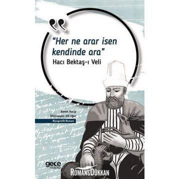 Her Ne Arar İsen Kendinde Ara - Hacı Bektaş Veli