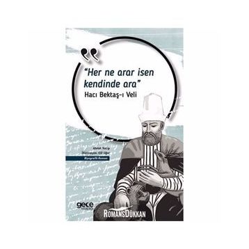 Her Ne Arar İsen Kendinde Ara - Hacı Bektaş Veli