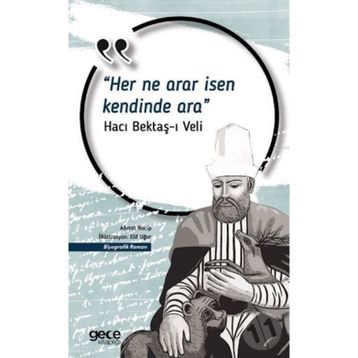 Her Ne Arar İsen Kendinde Ara - Hacı Bektaş Veli
