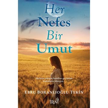 Her Nefes Bir Umut - Ebru Boranlıoğlu Tekin