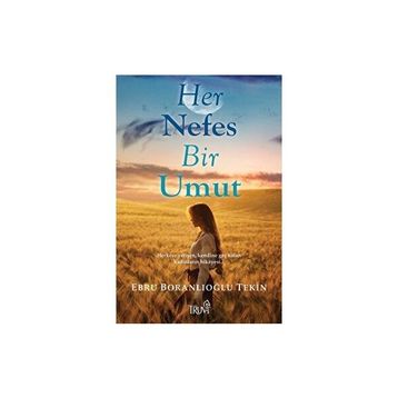 Her Nefes Bir Umut - Ebru Boranlıoğlu Tekin