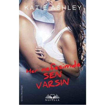 Her Nefesimde Sen Varsın - Katie Ashley