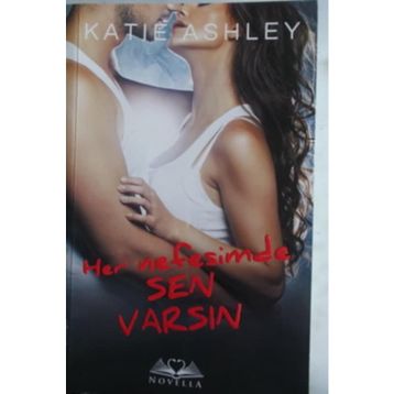 Her Nefesimde Sen Varsın - Katie Ashley
