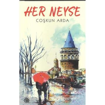 Her Neyse - Coşkun Arda