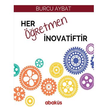 Her Öğretmen İnovatiftir - Burcu Aybat