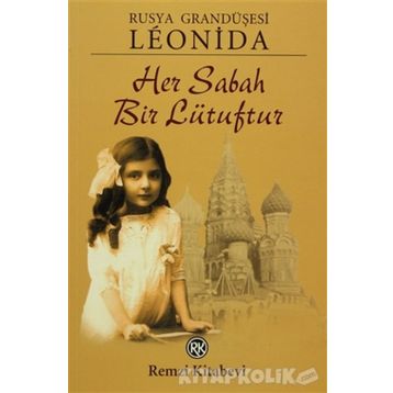 HER SABAH BIR LÜTUFDUR - GRANDÜŞESI LEONIDA