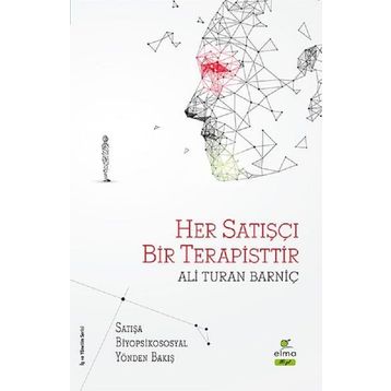 Her Satışçı Bir Terapisttir - Ali Turan Barniç