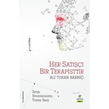 Her Satışçı Bir Terapisttir - Ali Turan Barniç