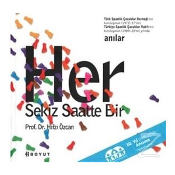 HER SEKIZ SAATTE BIR - HIFZI ÖZCAN
