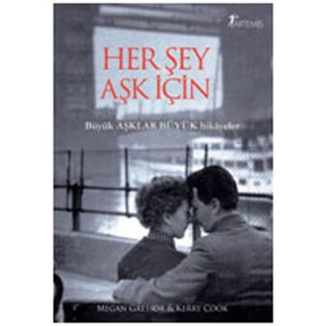 HER ŞEY AŞK İÇIN - MUHITTIN ÇOBAN