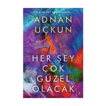 Her Şey Çok Güzel Olacak - Adnan Uçkun
