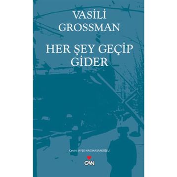 HER ŞEY GEÇIP GIDER - VASILI GROSSMAN