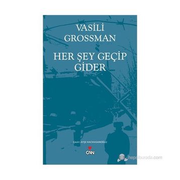 HER ŞEY GEÇIP GIDER - VASILI GROSSMAN