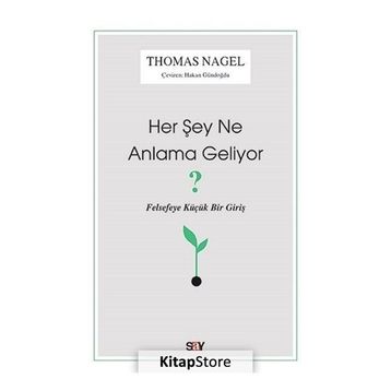 Her Şey Ne Anlama Geliyor? - Thomas Nagel