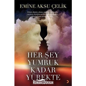 Her Şey Yumruk Kadar Yürekte - Emine Aksu Çelik