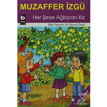 Her Şeye Ağlayan Kız - Muzaffer İzgü