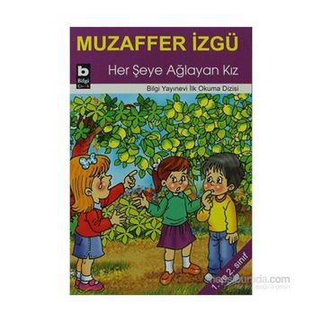 Her Şeye Ağlayan Kız - Muzaffer İzgü