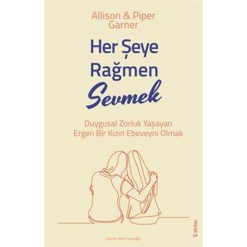 Her Şeye Rağmen Sevmek - Allison ve Piper Garner - Sola Unitas