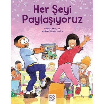 Her Şeyi Paylaşıyoruz - Robert Munsch