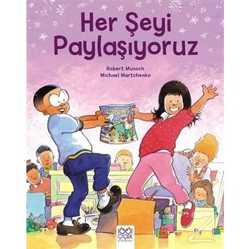 Her Şeyi Paylaşıyoruz - Robert Munsch