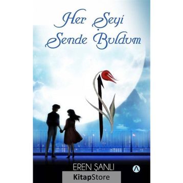 Her Şeyi Sende Buldum - Eren Şanlı