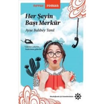 Her Şeyin Başı Merkür - Ayşe Balıbey Tanıl