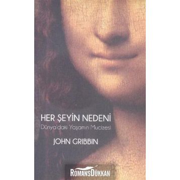 Her Şeyin Nedeni - John Gribbin