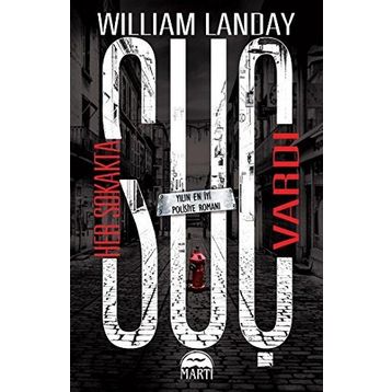 Her Sokakta Suç Vardı - William Landay