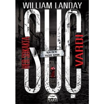 Her Sokakta Suç Vardı - William Landay