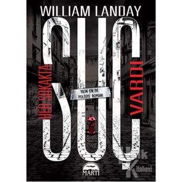 Her Sokakta Suç Vardı - William Landay