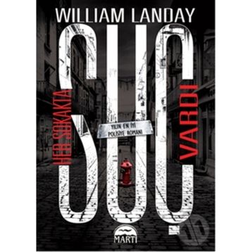 Her Sokakta Suç Vardı - William Landay