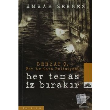 HER TEMAS İZ BIRAKIR BIR ANKARA POLISIYESI - EMRAH SERBES