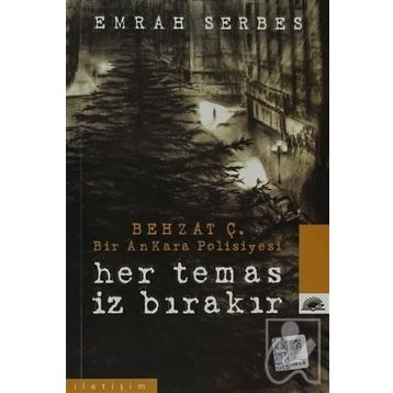 HER TEMAS İZ BIRAKIR BIR ANKARA POLISIYESI - EMRAH SERBES