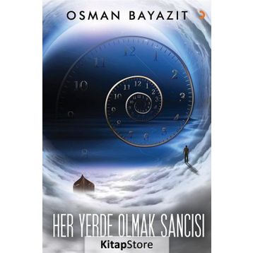 Her Yerde Olmak Sancısı - Osman Bayazıt