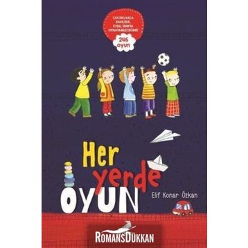 Her Yerde Oyun - Elif Konar Özkan
