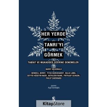 Her Yerde Tanrı’yı Görmek - kollektif