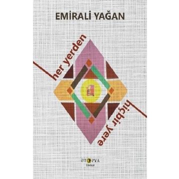 Her Yerden Hiçbir Yere - Emirali Yağan