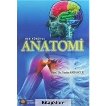 Her Yönüyle Anatomi - Yasin Arifoğlu