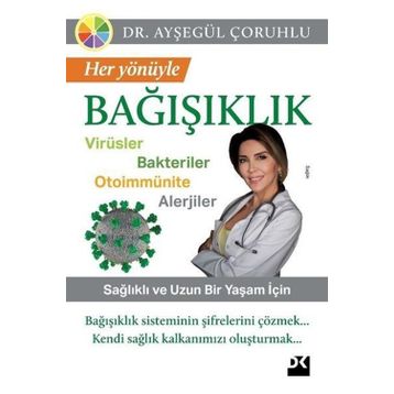 Her Yönüyle Bağışıklık - Ayşegül Çoruhlu