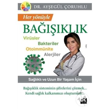 Her Yönüyle Bağışıklık - Ayşegül Çoruhlu