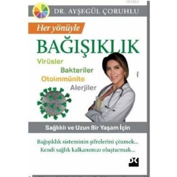 Her Yönüyle Bağışıklık - Ayşegül Çoruhlu