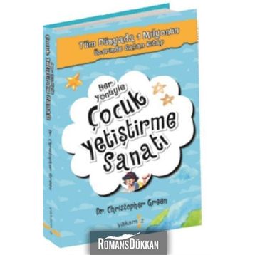 HER YÖNÜYLE ÇOCUK YETİŞTİRME SANATI - CHRISTOPHER GREEN