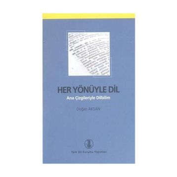 Her Yönüyle Dil - Doğan Aksan